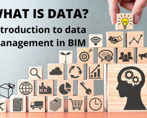 什么是数据？BIM中的数据管理介绍